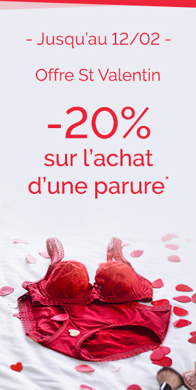 Offre St-Valentin -20% sur l'achat d'une parure